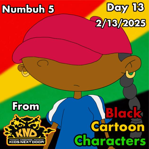 Black Cartoon Characters Day 13 Numbuh 5