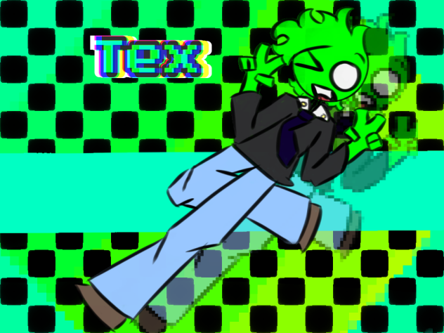 idk uh Tex