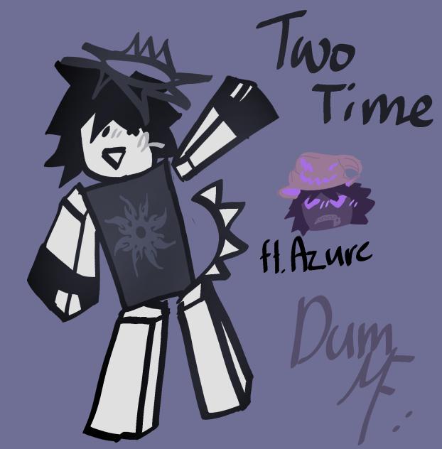 Two Time Fanart