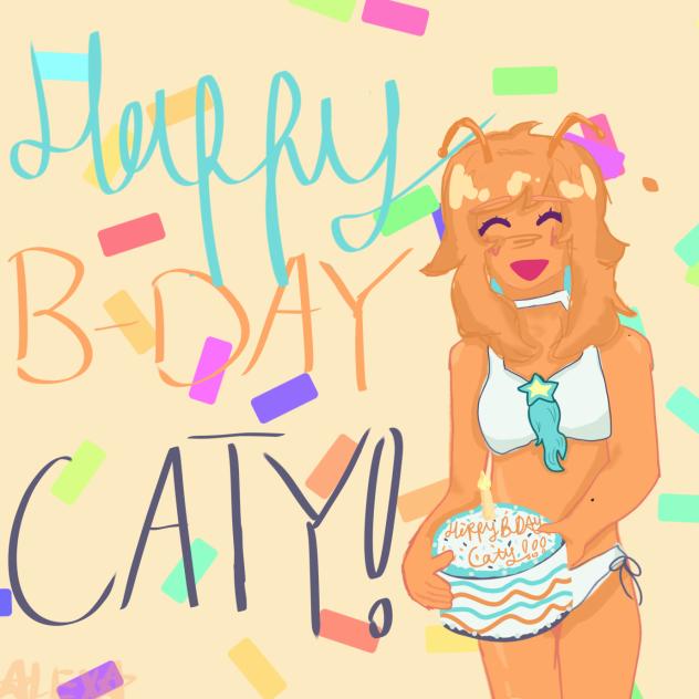 🎂 🎁 HAPPY BIRTHDAY CATY!!! 🎈 🎊