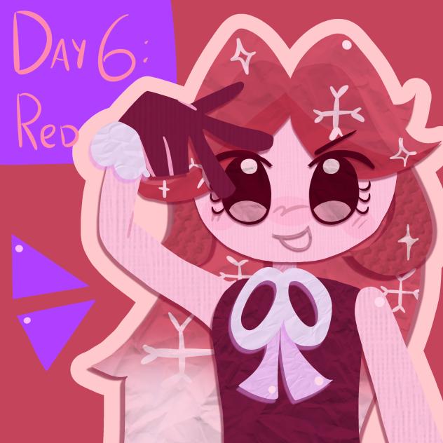 day 6, red!