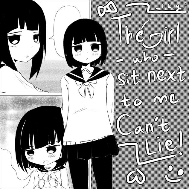 The Girl who Sit Next to Me Can't Lie!