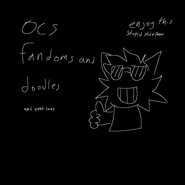 ocs, fandoms, and doodles