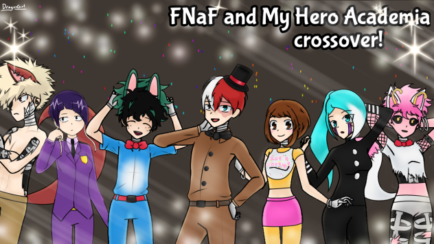 mha as fnaf! (including my oc)