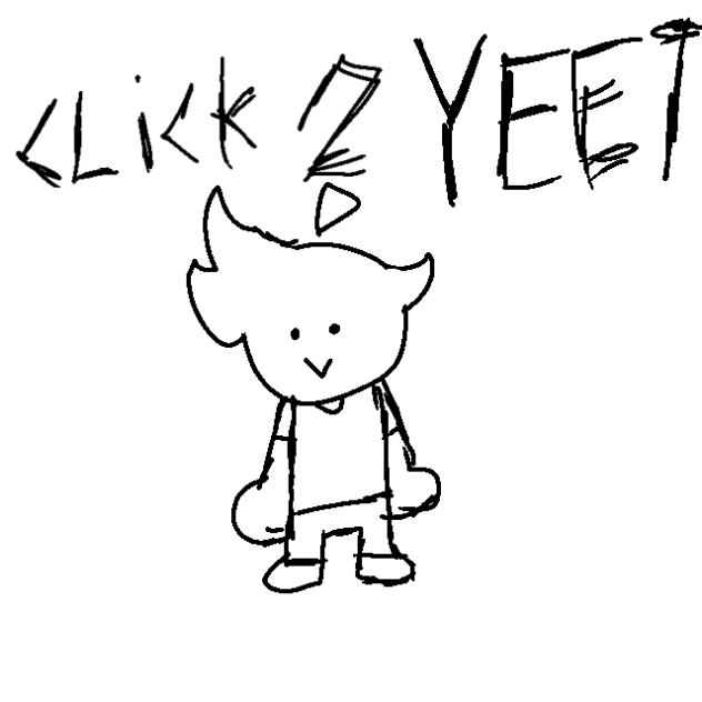Yeet him