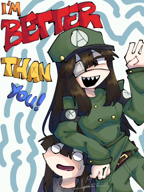 I’m Better than you!