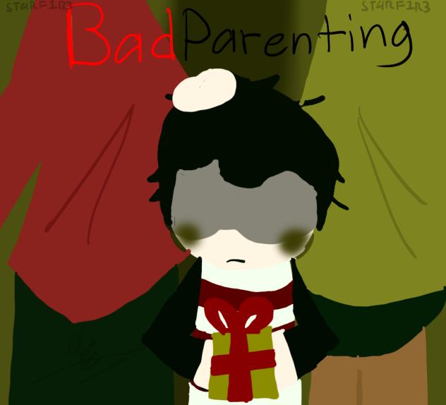 Bad Parenting