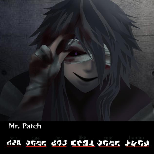 Mr. Patch (Homicipher Oc)