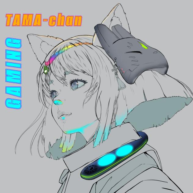 GAMING TAMA-chan １