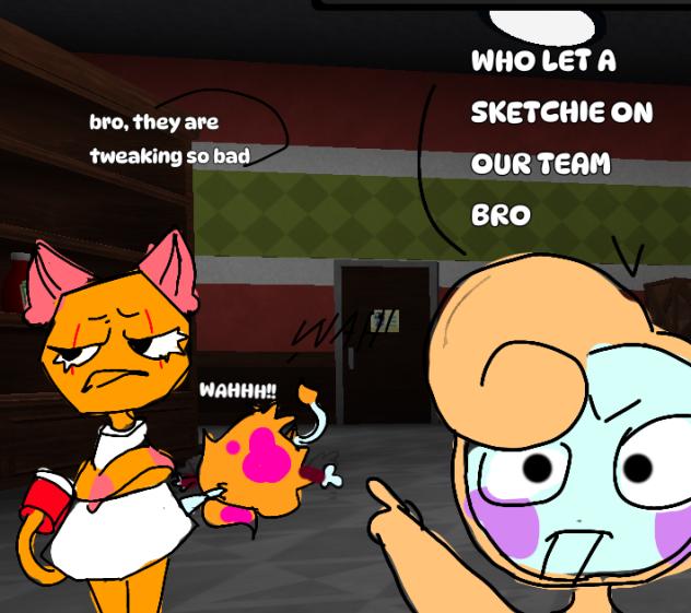 Pov u have a sketchie on ur team