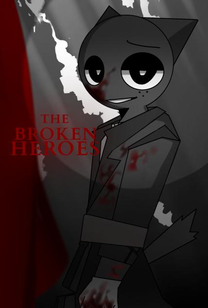 The Broken Heroes