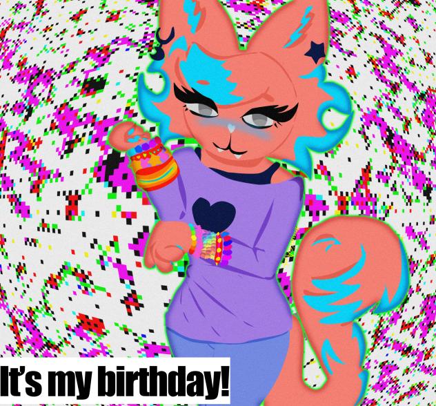 Its mah bday