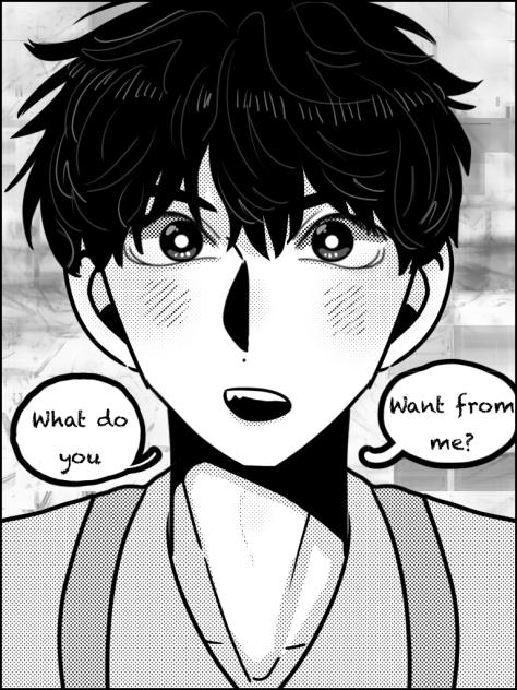What do you want from him❓