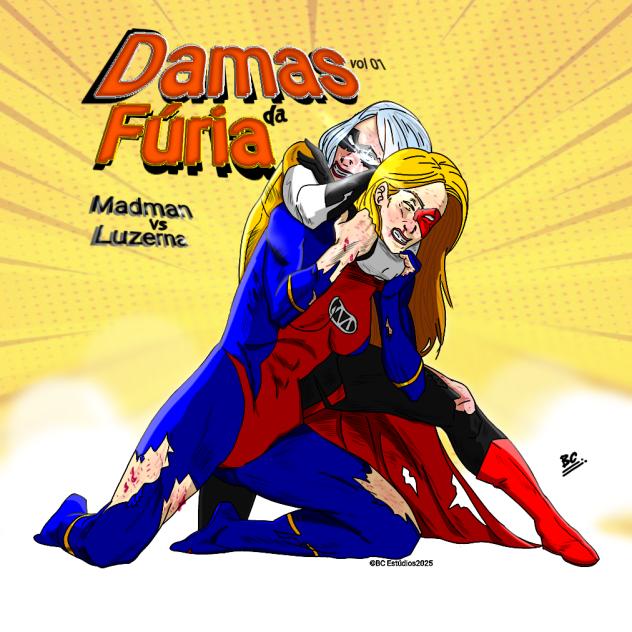 Damas da Fúria- Madman vs Luzerna