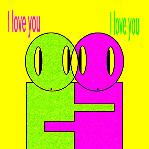 I love you