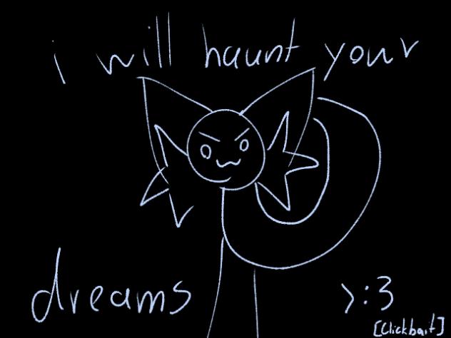 i will haunt you in your sleep