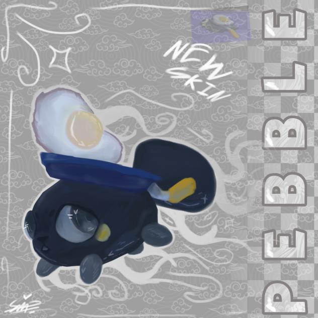 🪨🍳 ~ pebbles new skin!