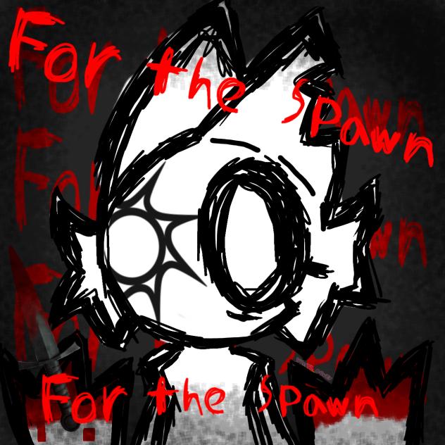 FOR THE SPAWN [also more spawn lore]