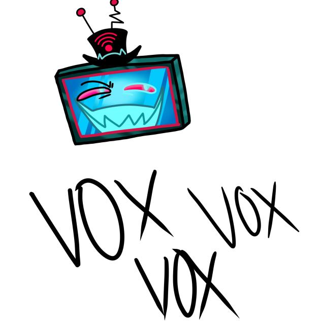 Vox vox heh heh heh