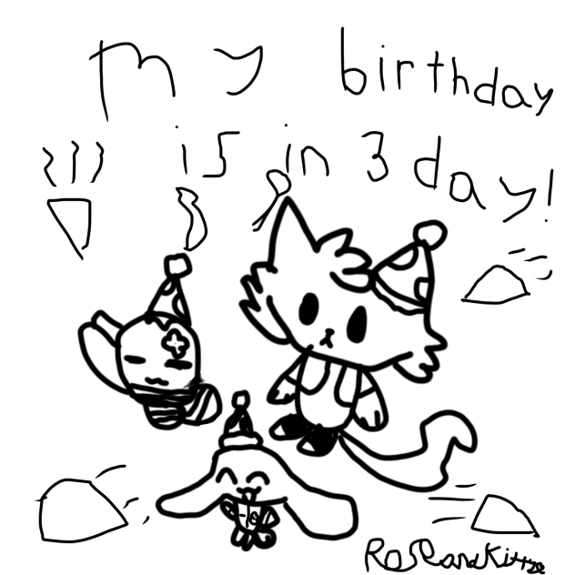 MY BIRTHDAY IN 3 DAY