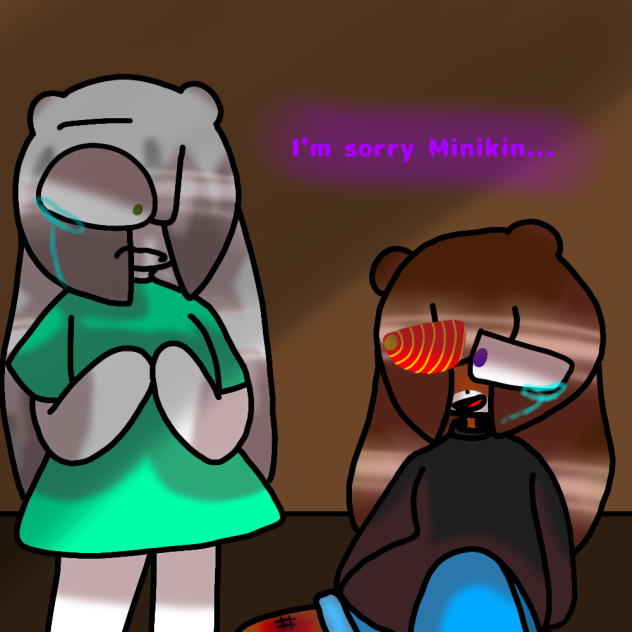 I'm sorry Minikin...