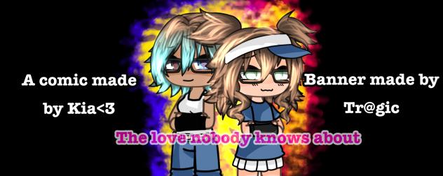 Love nobody knows about banner