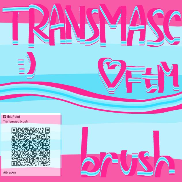 Transmasc brush!