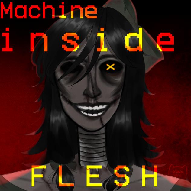 Machine inside flesh