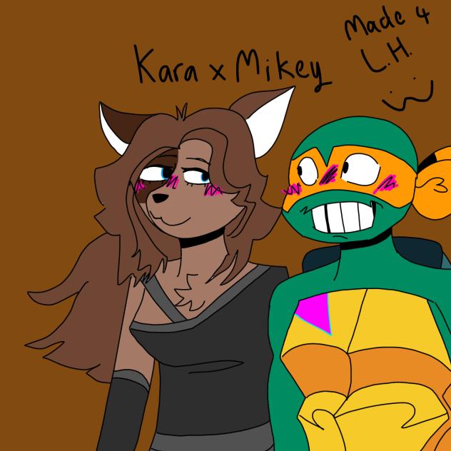 Kara x Mikey