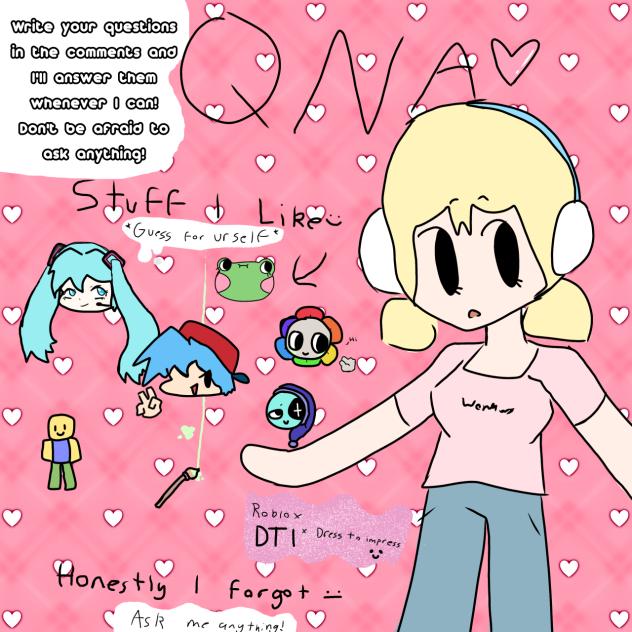 QNA TIME! read desc !