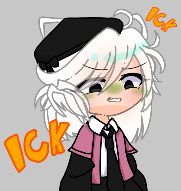 Ick 🤮
