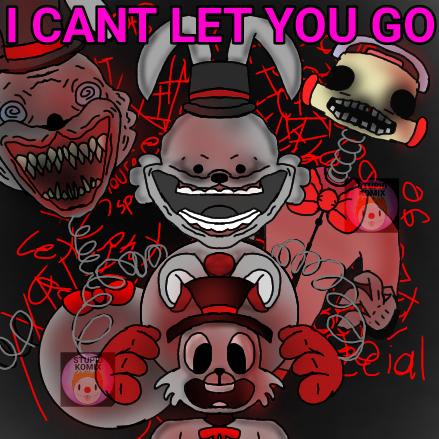 I CANT LET YOU GO