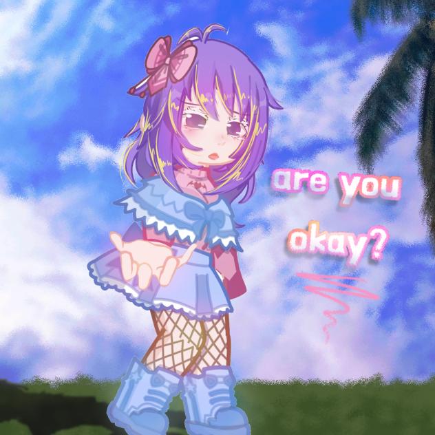 are you okay