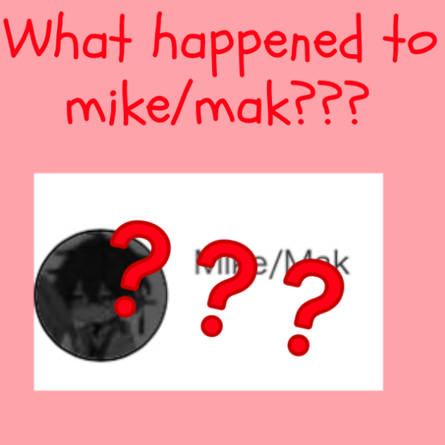 What happened to mike¿