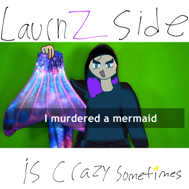 I murdered a mermaid