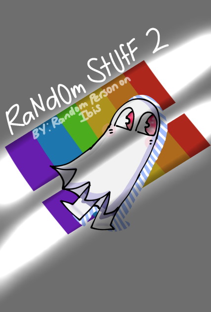 RaNdOm StUfF 2 Contest Entry