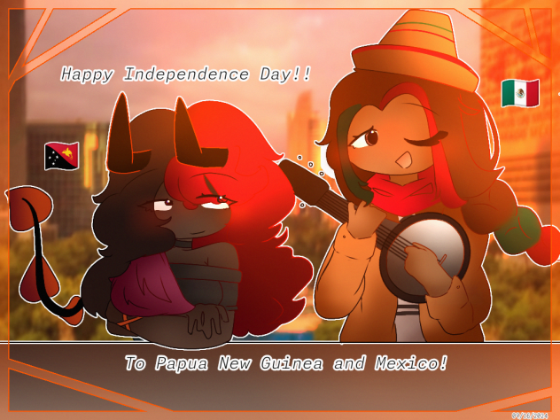 Happy Independence Day 🇵🇬 & 🇲🇽! (Remake)