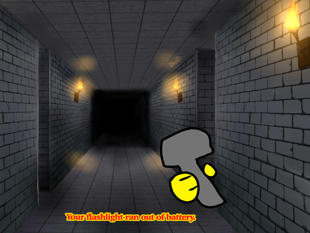 Your flashlight ran out of battery.