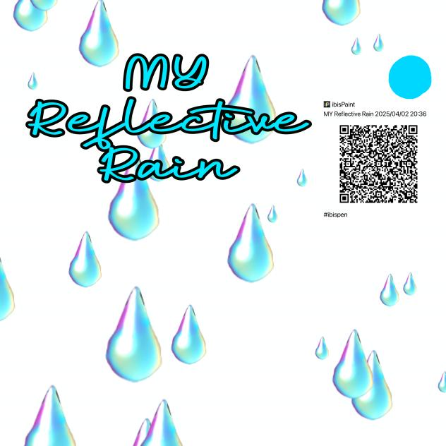 My Reflective Rain