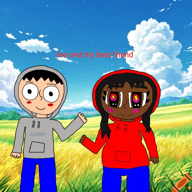 me and my best friend Jaiden