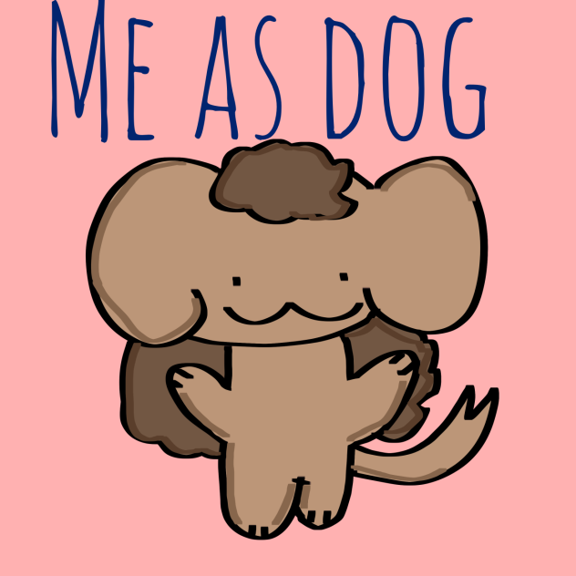 Me as dog