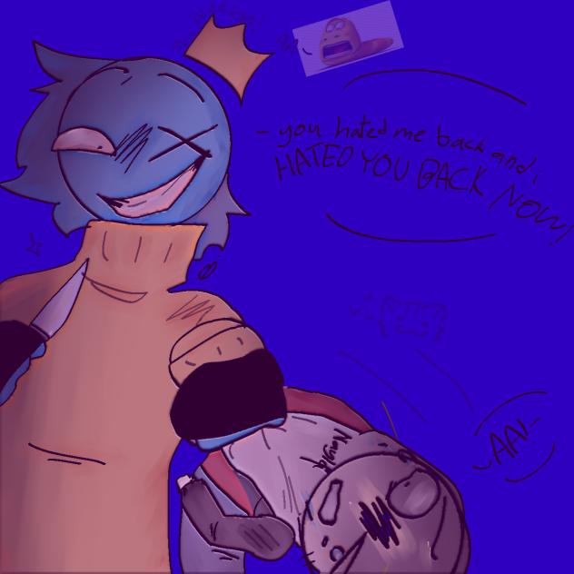 Why my friend hates me.