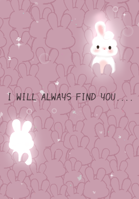 I will always find you - ibisPaint