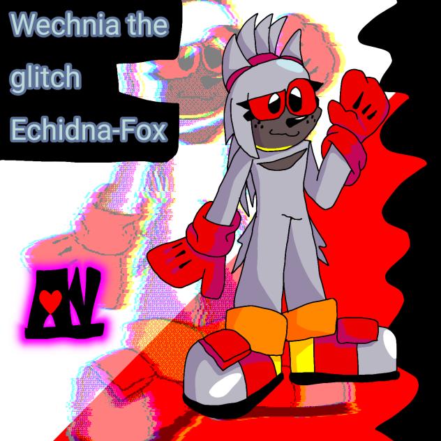 Wechnia the glitch Echidna-Fox