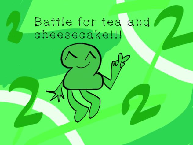 Battle for Tea And Cheesecake! Intro