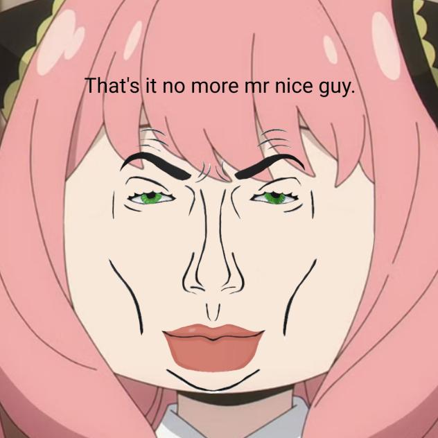 That's it.. no mr nice guy. - ibisPaint