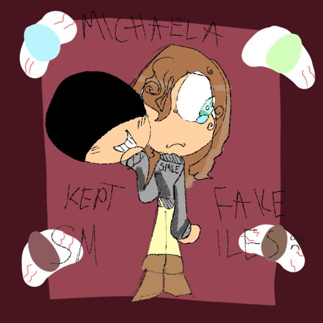 MICHAELA KEPT FAKE SMILES.