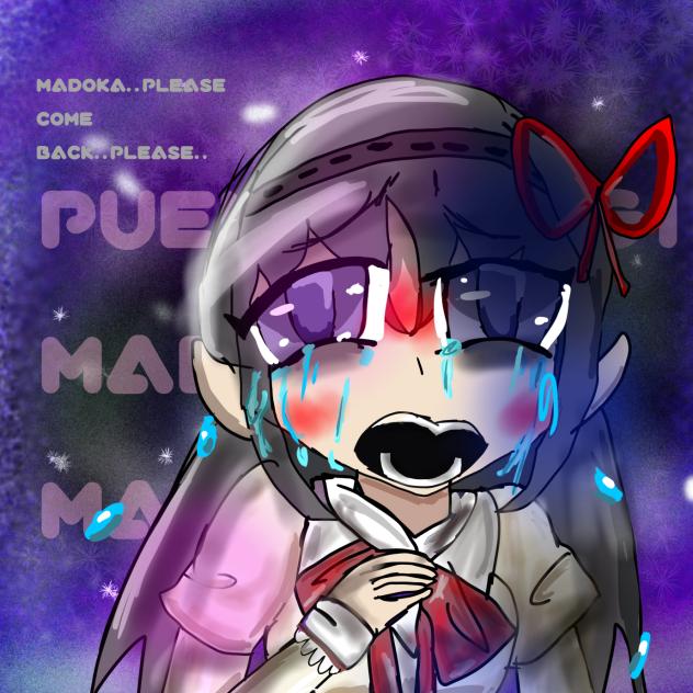 MADOKA!! COME BACK!!