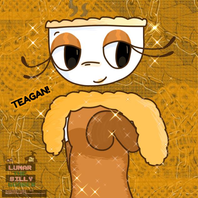 TEAGAN!