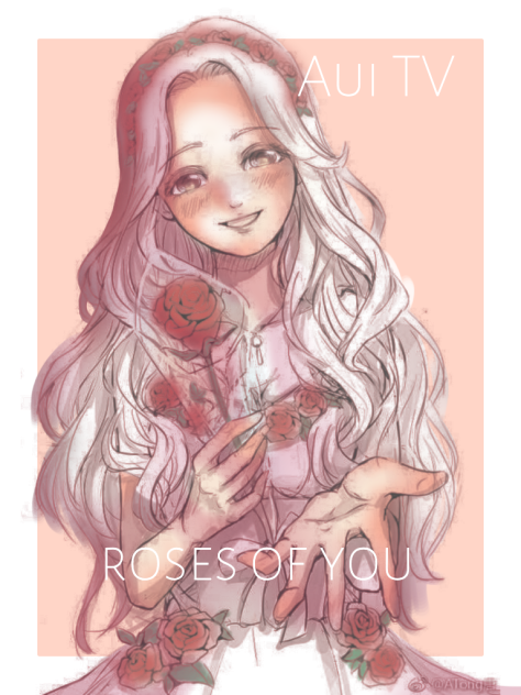 Roses Of You